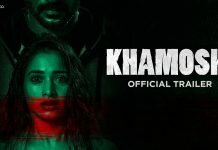 Khamoshi – Official Trailer